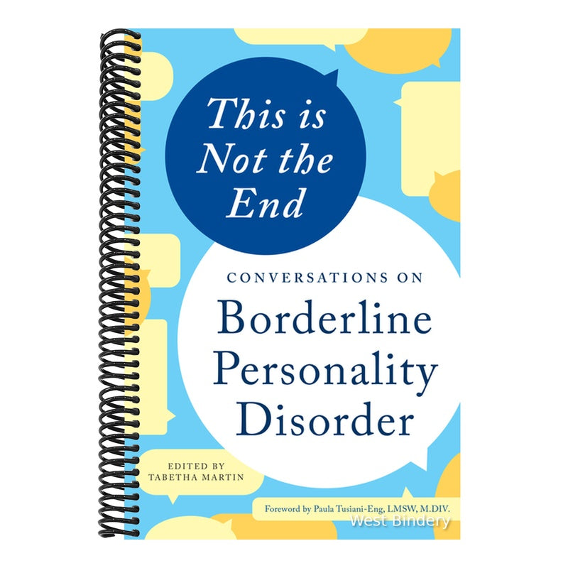 This Is Not the End: Conversations on Borderline Personality Disorder