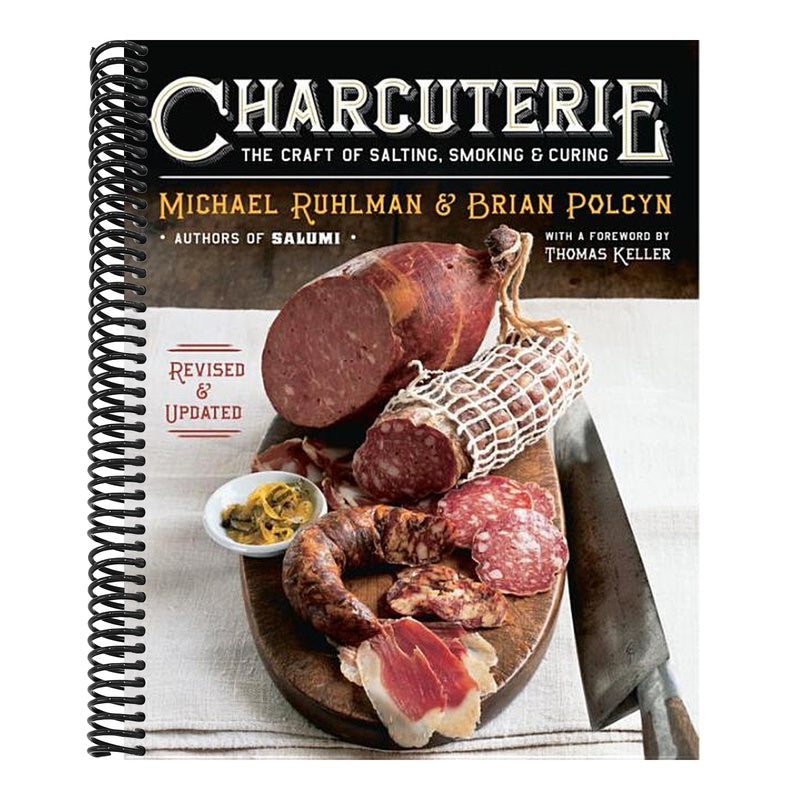 Charcuterie: The Craft of Salting, Smoking, and Curing (Revised, Updated)