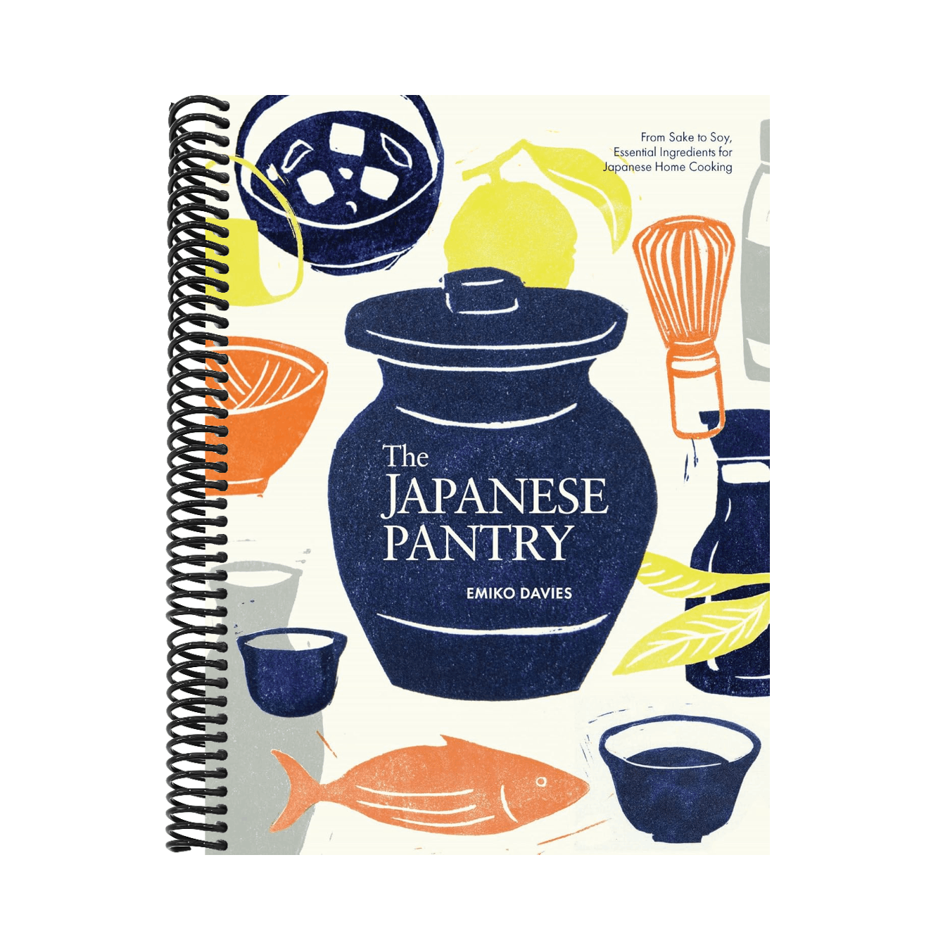 The Japanese Pantry: From Sake to Soy, Essential Ingredients for Japanese Home Cooking