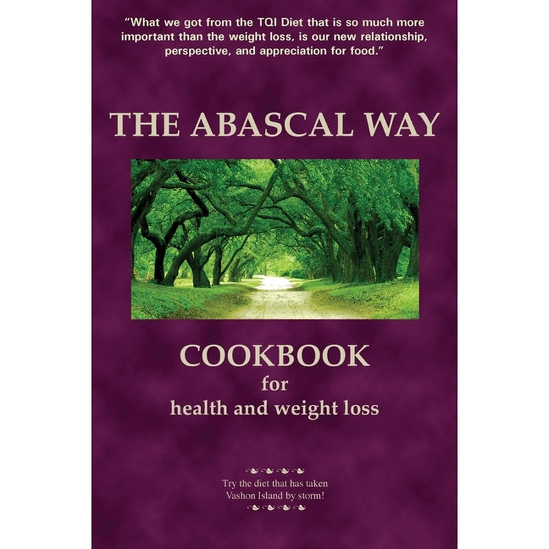 The Abascal Way: The TQI Diet Cookbook