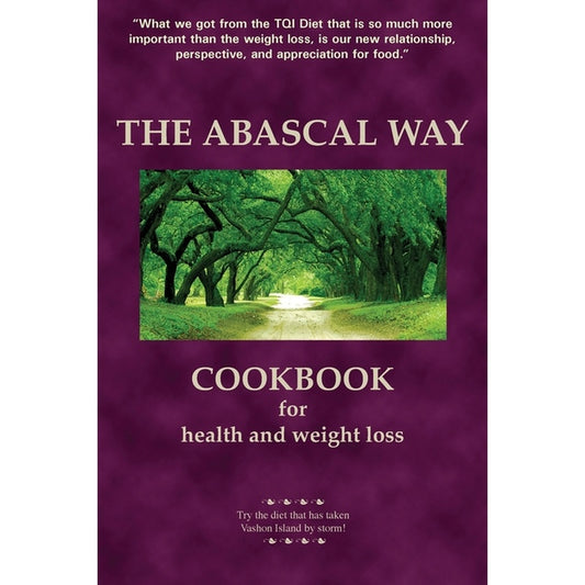 The Abascal Way: The TQI Diet Cookbook