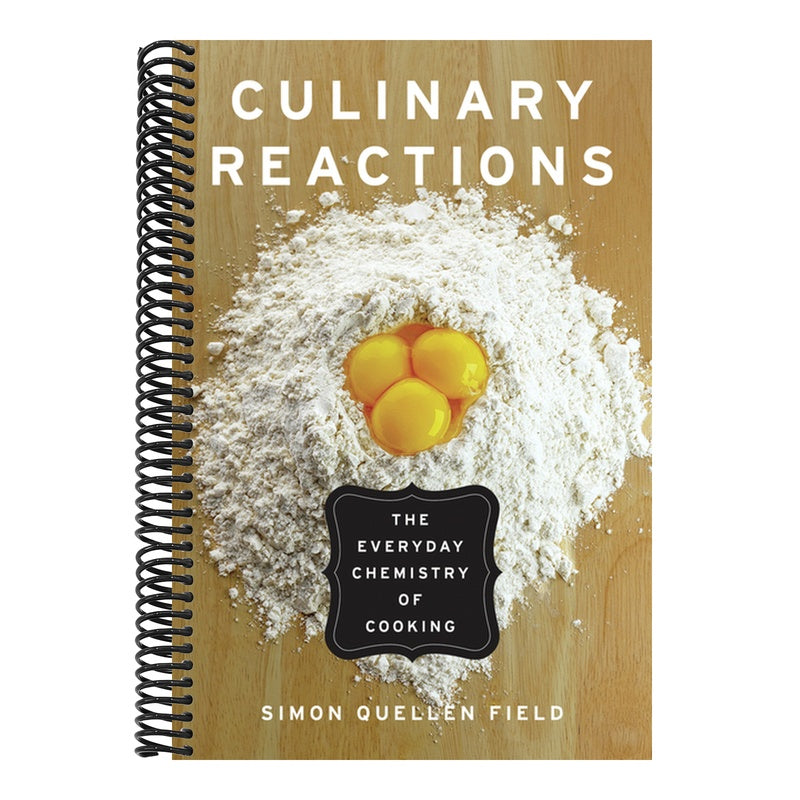 Culinary Reactions: The Everyday Chemistry of Cooking