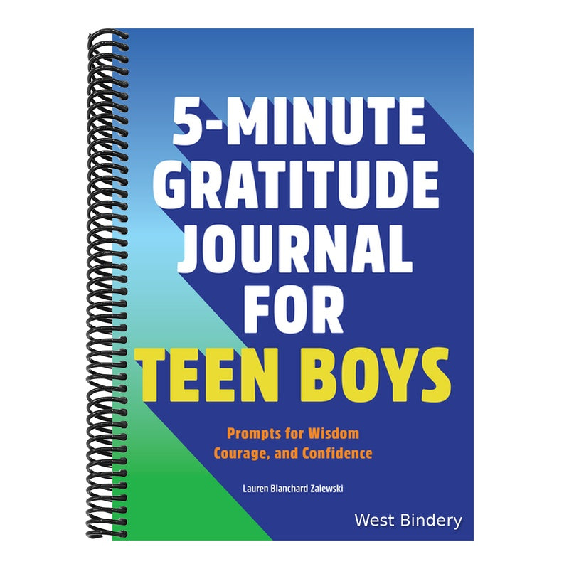 5-Minute Gratitude Journal for Teen Boys: Prompts for Wisdom, Courage, and Confidence