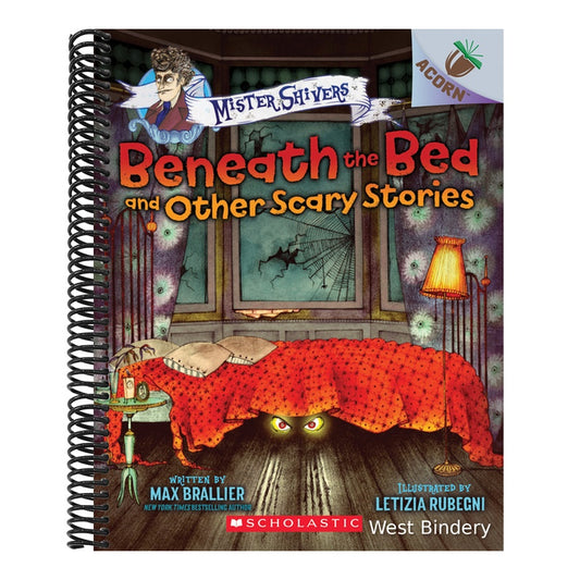 Beneath the Bed and Other Scary Stories: An Acorn Book (Mister Shivers #1): Volume 1