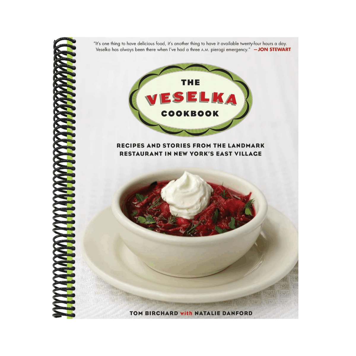 The Veselka Cookbook: Recipes and Stories from the Landmark Restaurant in New York's East Village