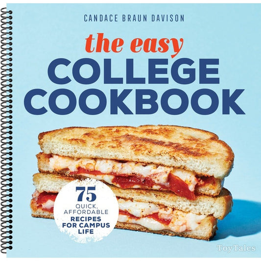 The Easy College Cookbook: 75 Quick, Affordable Recipes for Campus Life
