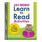 125 More Learn to Read Activities: Fun Lessons to Teach Your Child to Read