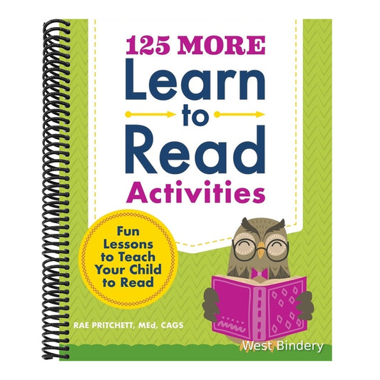 125 More Learn to Read Activities: Fun Lessons to Teach Your Child to Read