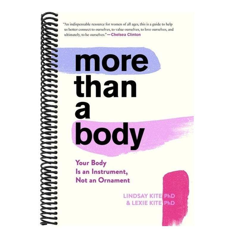 More Than a Body: Your Body Is an Instrument, Not an Ornament