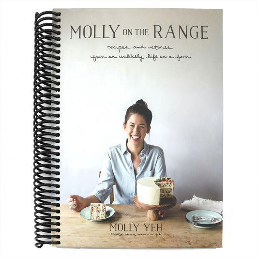 Molly on the Range: Recipes and Stories from an Unlikely Life on a Farm: A Cookbook (Spiral Bound)