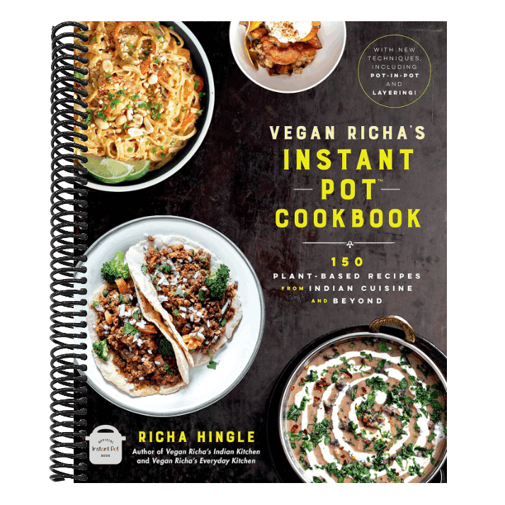 Vegan Richa's Instant Pot(tm) Cookbook: 150 Plant-Based Recipes from Indian Cuisine and Beyond