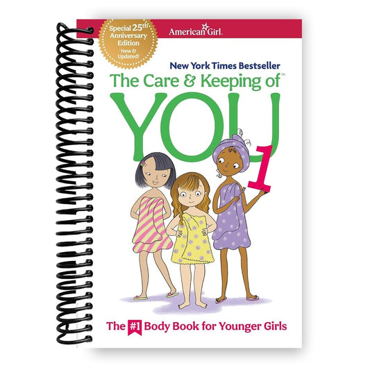 The Care and Keeping of You 1: The Body Book for Younger Girls