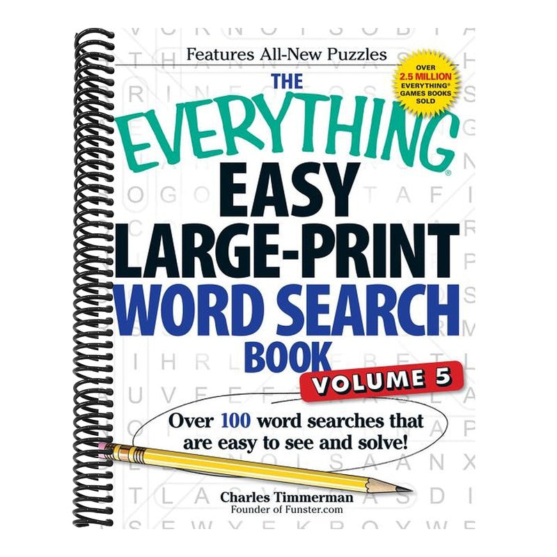 The Everything Easy Large-Print Word Search Book, Volume 5: Over 100 Word Searches That Are Easy to See and Solve!