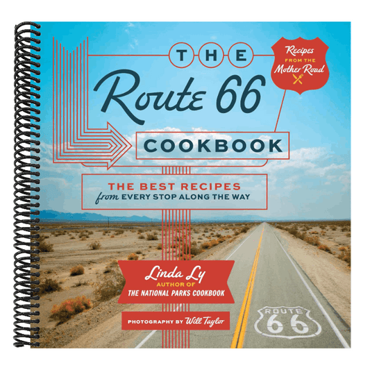 The Route 66 Cookbook: The Best Recipes from Every Stop Along the Way