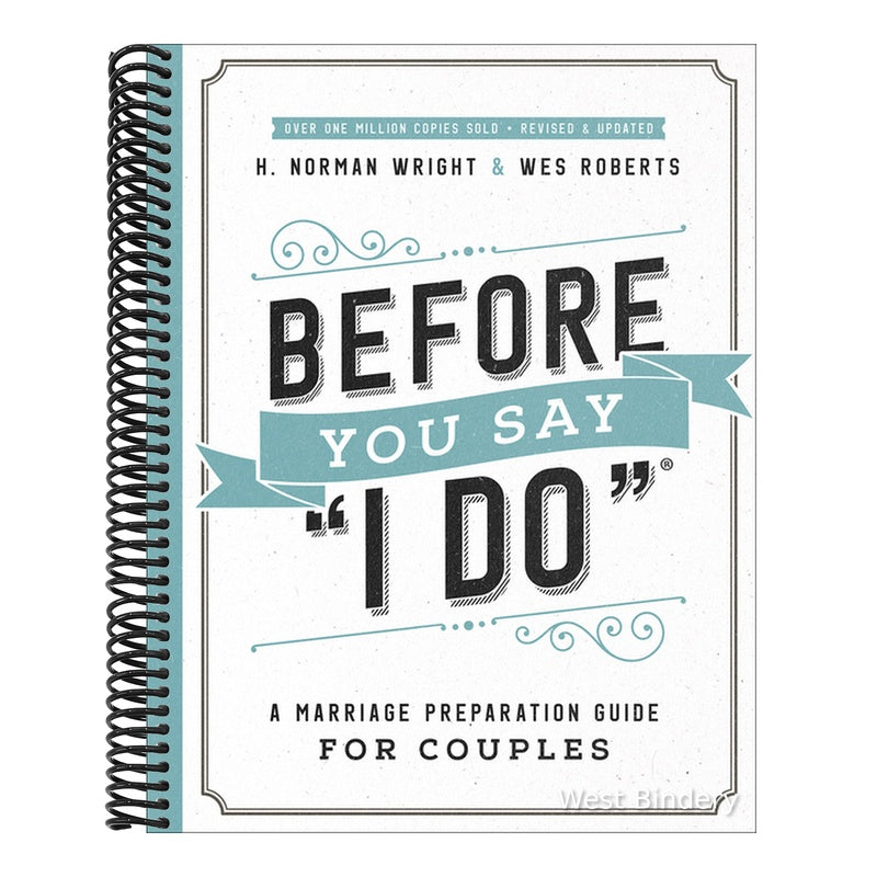 Before You Say I Do: A Marriage Preparation Guide for Couples (Rerelease)