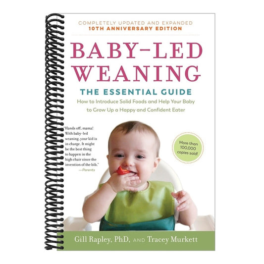 Baby-Led Weaning, Completely Updated and Expanded Tenth Anniversary Edition: The Essential Guide - How to Introduce Solid Foods and Help Your Baby to