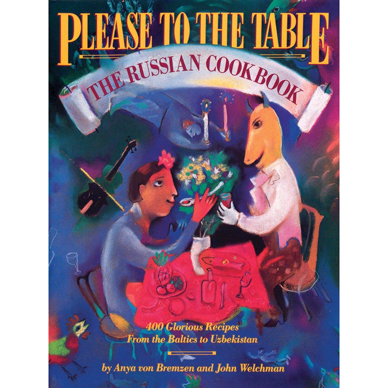 Please to the Table: The Russian Cookbook