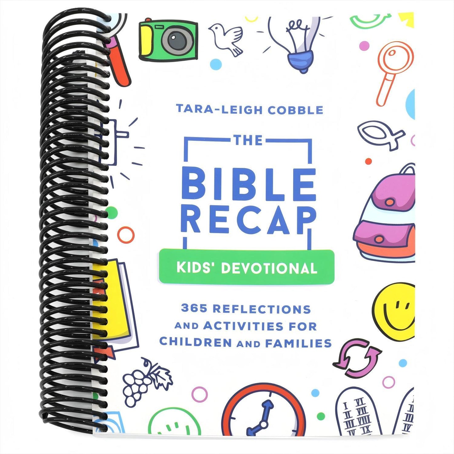 The Bible Recap Kids' Devotional: 365 Reflections and Activities for Children and Families (Spiral Bound)