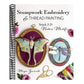 Stumpwork Embroidery & Thread Painting: Stitch 3-D Nature Motifs