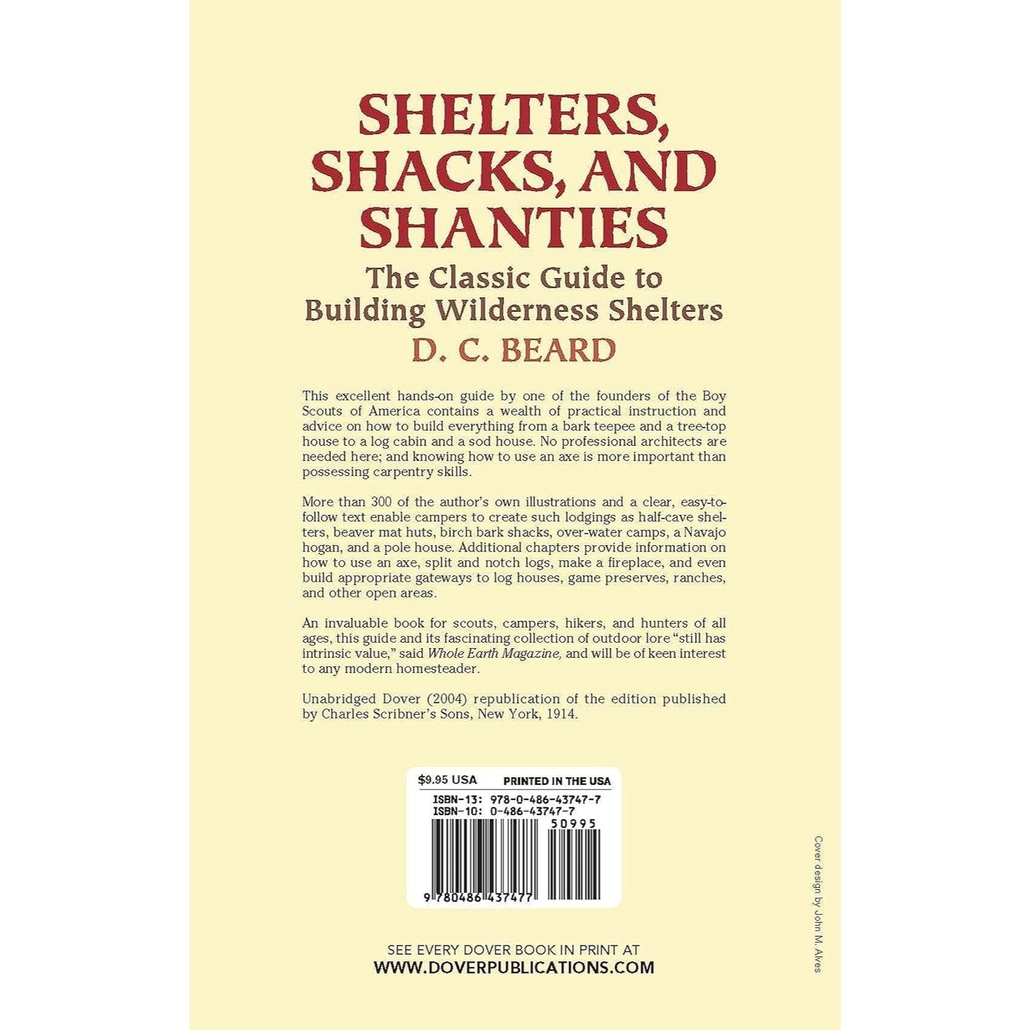 Shelters, Shacks, and Shanties: The Classic Guide to Building Wilderness Shelters