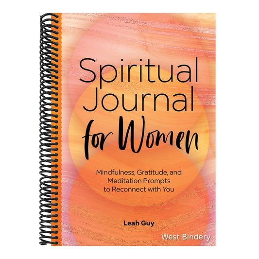 Spiritual Journal for Women: Mindfulness, Gratitude, and Meditation Prompts to Reconnect with Yourself