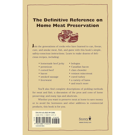 A Guide to Canning, Freezing, Curing, & Smoking Meat, Fish, & Game (Revised and Updated)