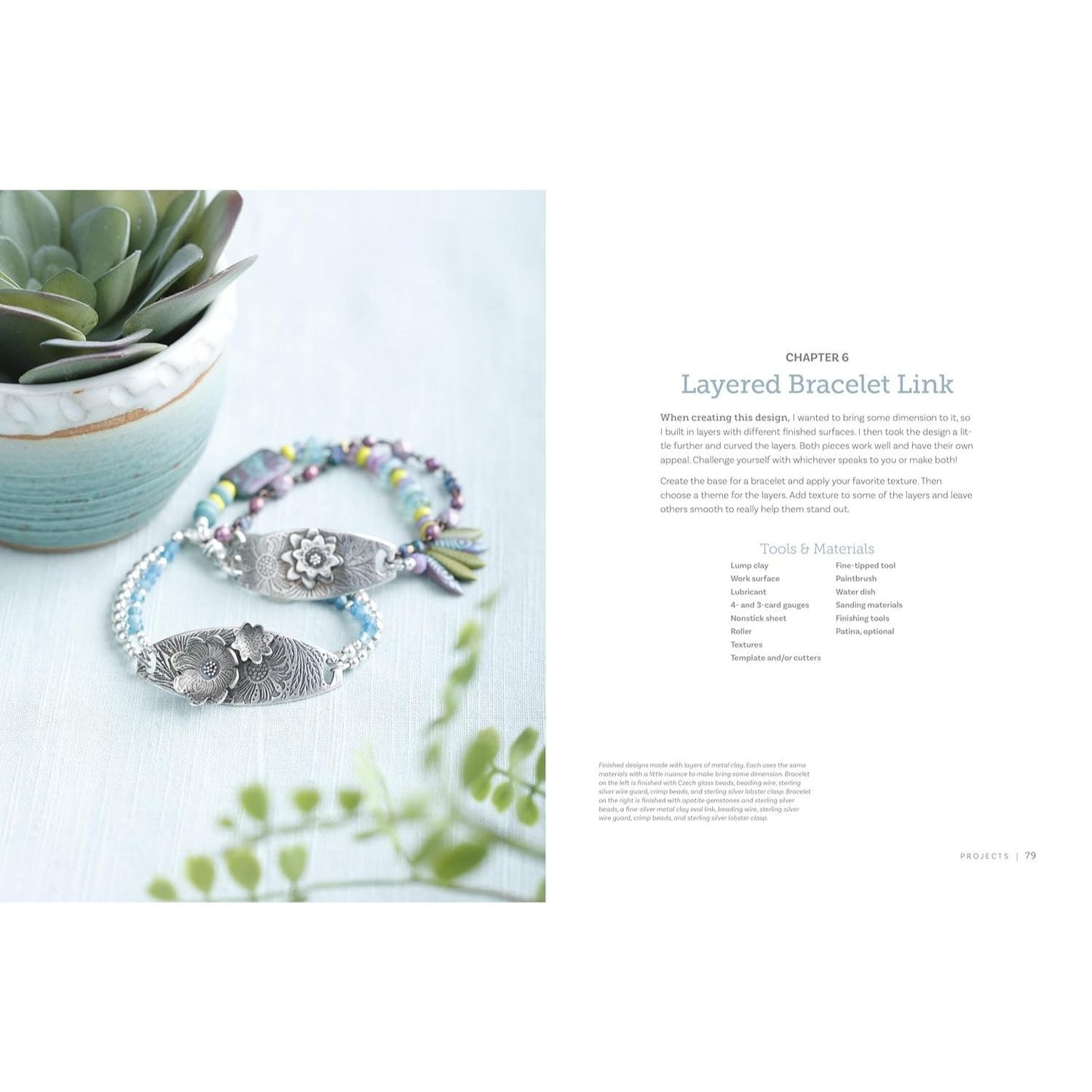 Projects and Techniques for Metal Clay Jewelry: A Creative Approach to Making 13 Bracelets, Necklaces, Earrings, Findings and More