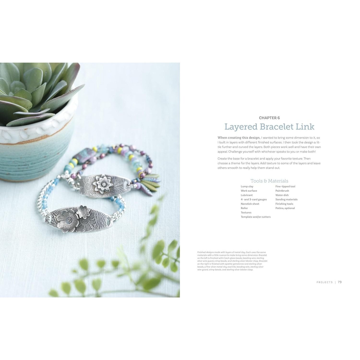 Projects and Techniques for Metal Clay Jewelry: A Creative Approach to Making 13 Bracelets, Necklaces, Earrings, Findings and More