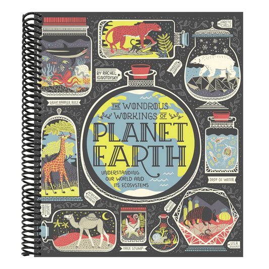 The Wondrous Workings of Planet Earth: Understanding Our World and Its Ecosystems