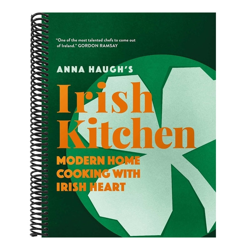 Anna Haugh's Irish Kitchen: Modern Home Cooking with Irish Heart