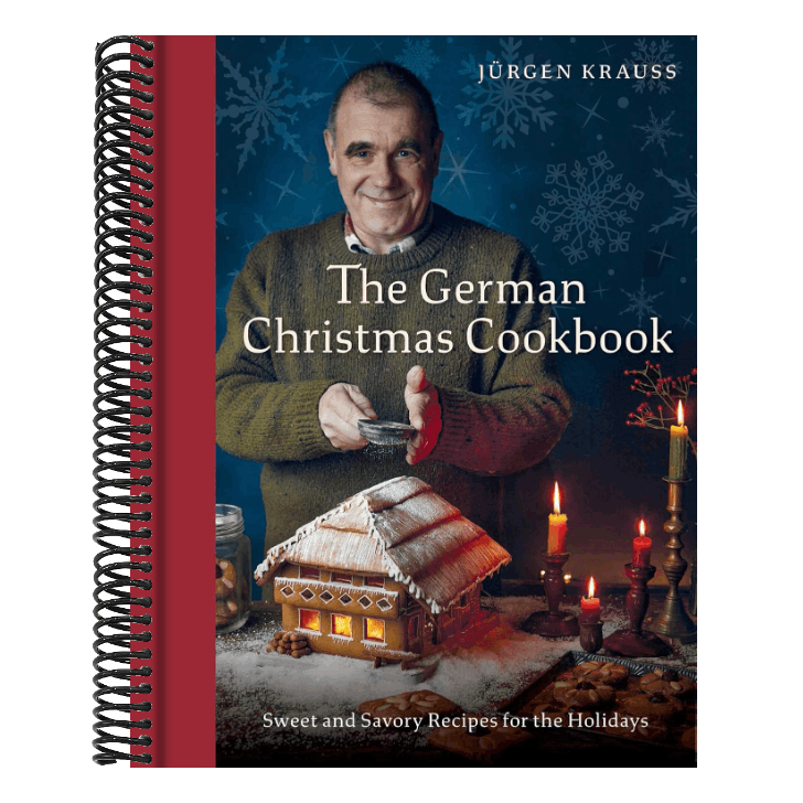 The German Christmas Cookbook: Sweet and Savory Recipes for the Holidays