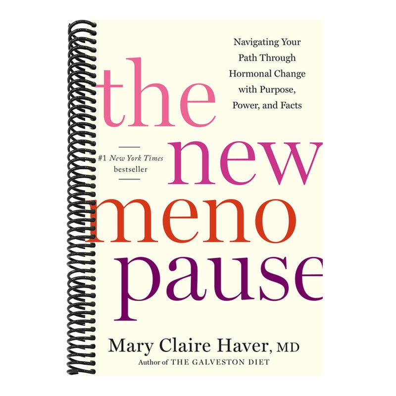 The New Menopause: Navigating Your Path Through Hormonal Change with Purpose, Power, and Facts