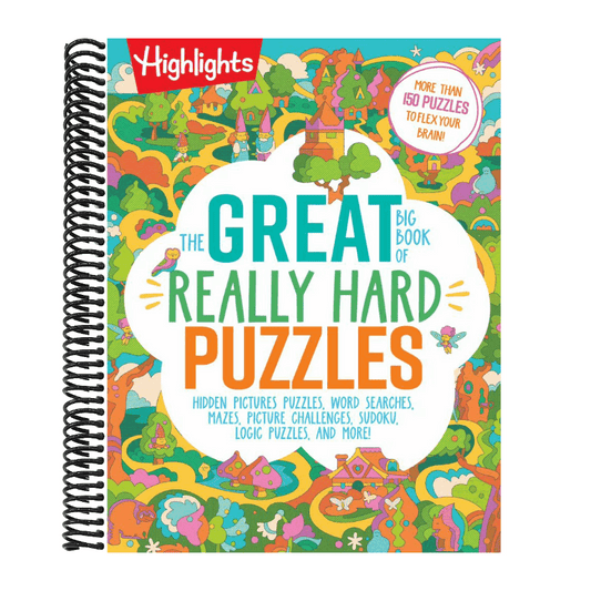 The Great Big Book of Really Hard Puzzles: 256 Pages of Mind-Twisting Mazes, Logic Games and Hidden Pictures Puzzles, Highlights Activity Book for Kids Ag (Great Big Puzzle Books)