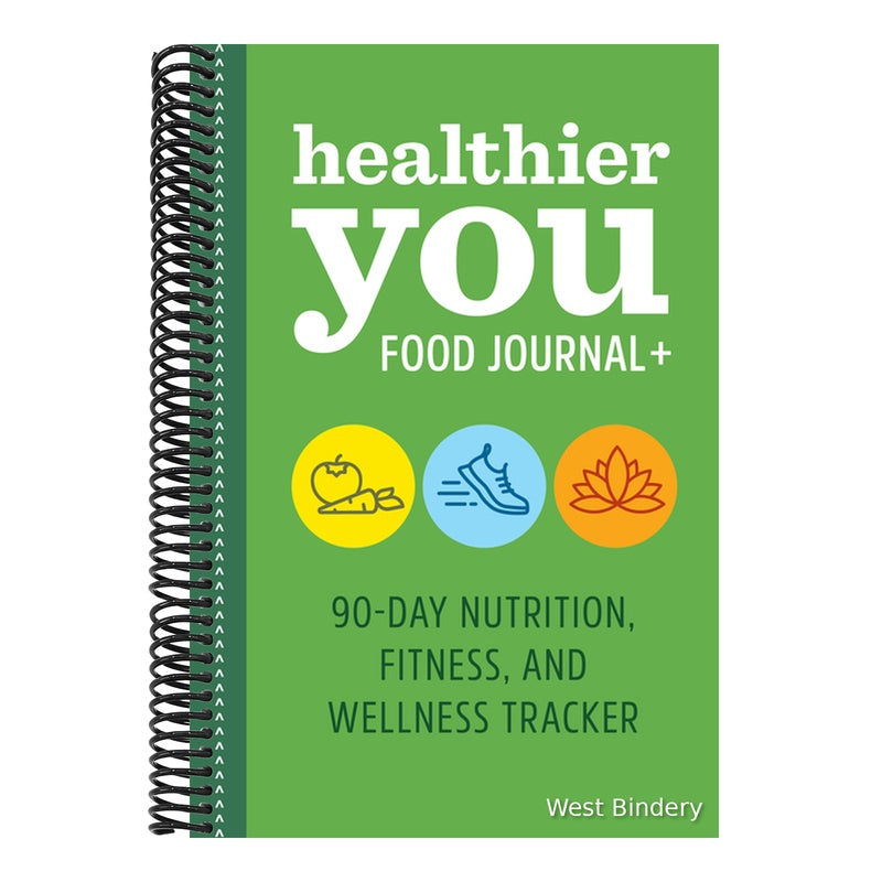 Healthier You Food Journal +: 90-Day Nutrition, Fitness, and Wellness Tracker