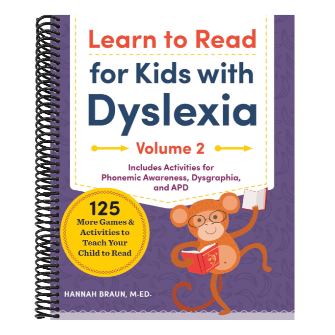 Learn to Read for Kids with Dyslexia, Volume 2: 125 More Games and Activities to Teach Your Child to Read (Phonics Makes Readers) (Spiral Bound)