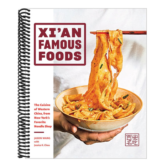 Xi'an Famous Foods: The Cuisine of Western China, from New York's Favorite Noodle Shop