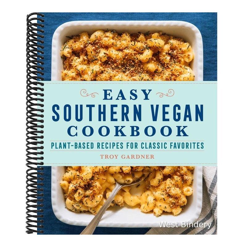 Easy Southern Vegan Cookbook: Plant-Based Recipes for Classic Favorites