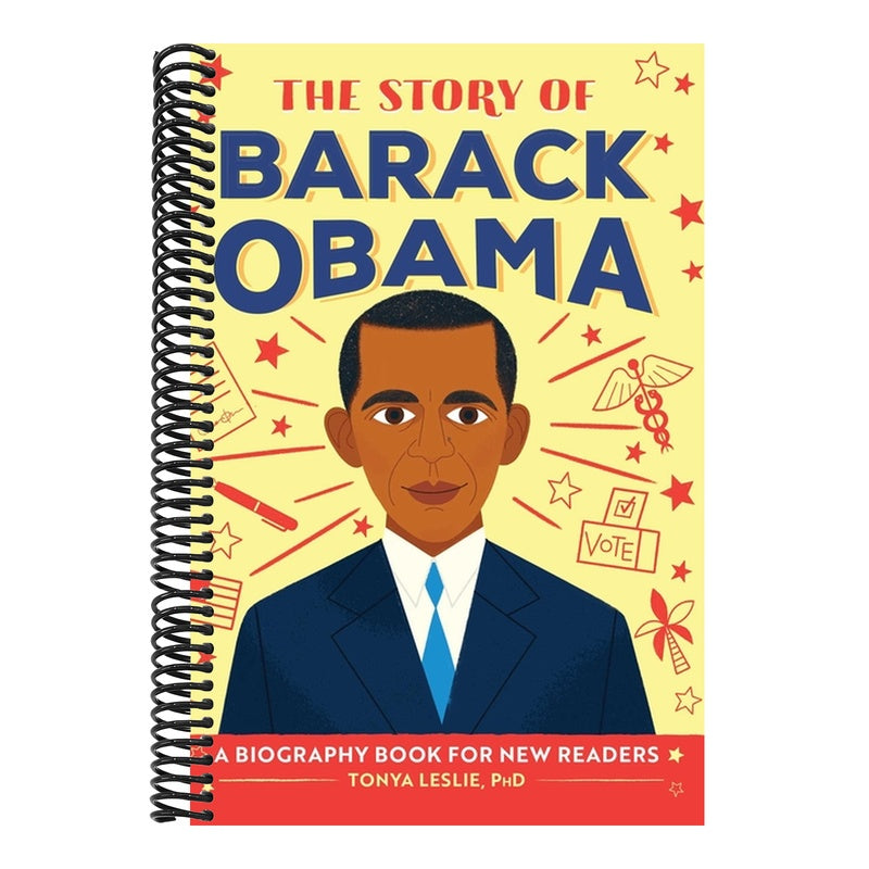 The Story of Barack Obama: An Inspiring Biography for Young Readers