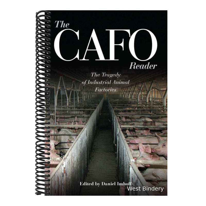 The CAFO Reader: The Tragedy of Industrial Animal Factories