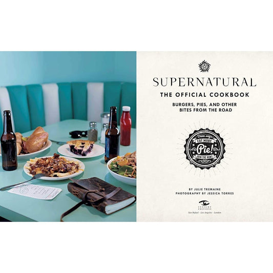 Supernatural: The Official Cookbook: Burgers, Pies, and Other Bites from the Road