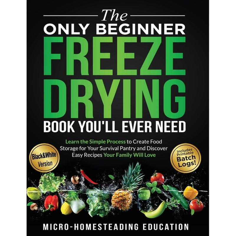 The Only Beginner Freeze Drying Book You'll Ever Need
