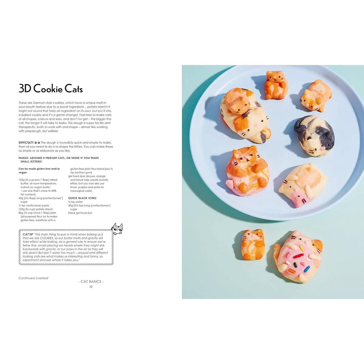 Bake Me a Cat: 50 Purrfect Recipes for Edible Kitty Cakes, Cookies and More!