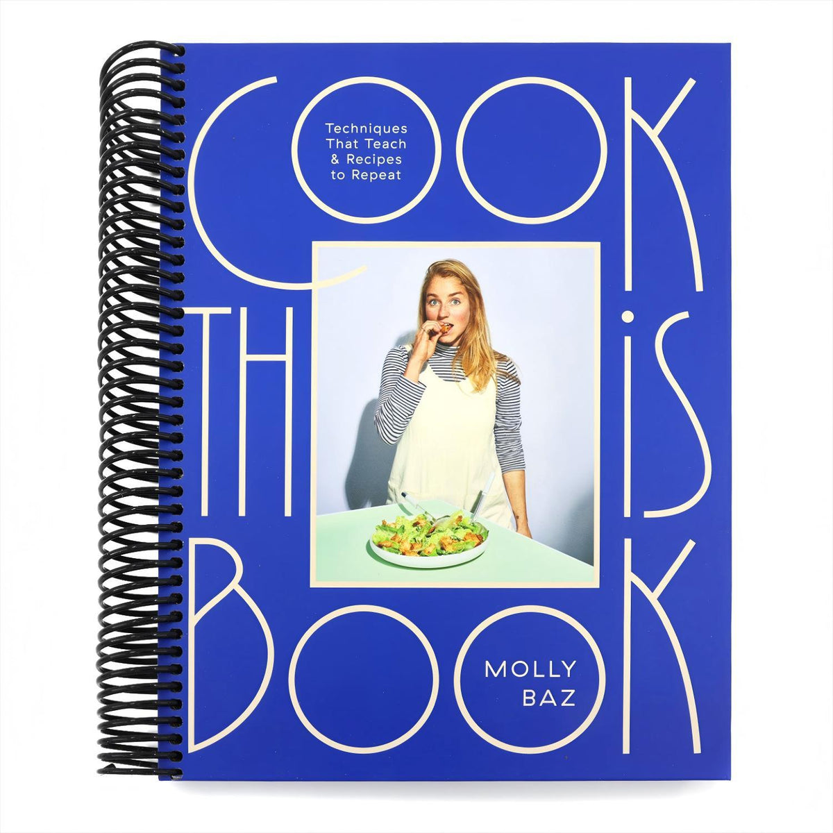 Cook This Book: Techniques That Teach and Recipes to Repeat: A Cookbook (Spiral Bound)