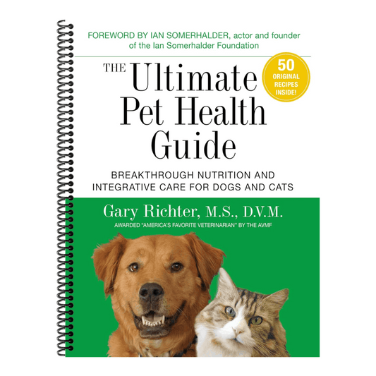 The Ultimate Pet Health Guide: Breakthrough Nutrition and Integrative Care for Dogs and Cats (Spiral Bound)