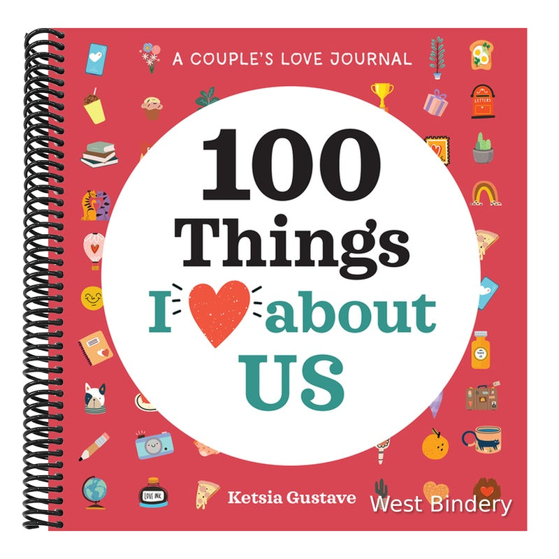 A Couple's Love Journal: 100 Things I Love about Us