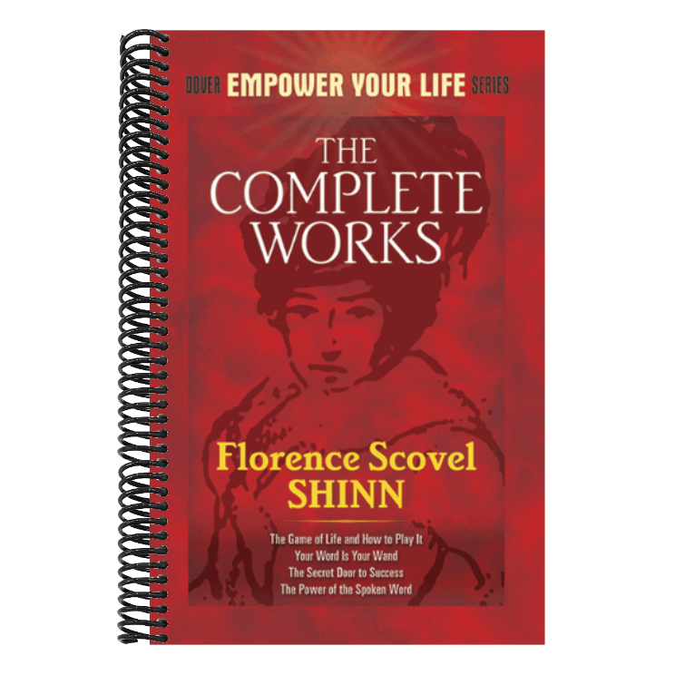 The Complete Works of Florence Scovel Shinn