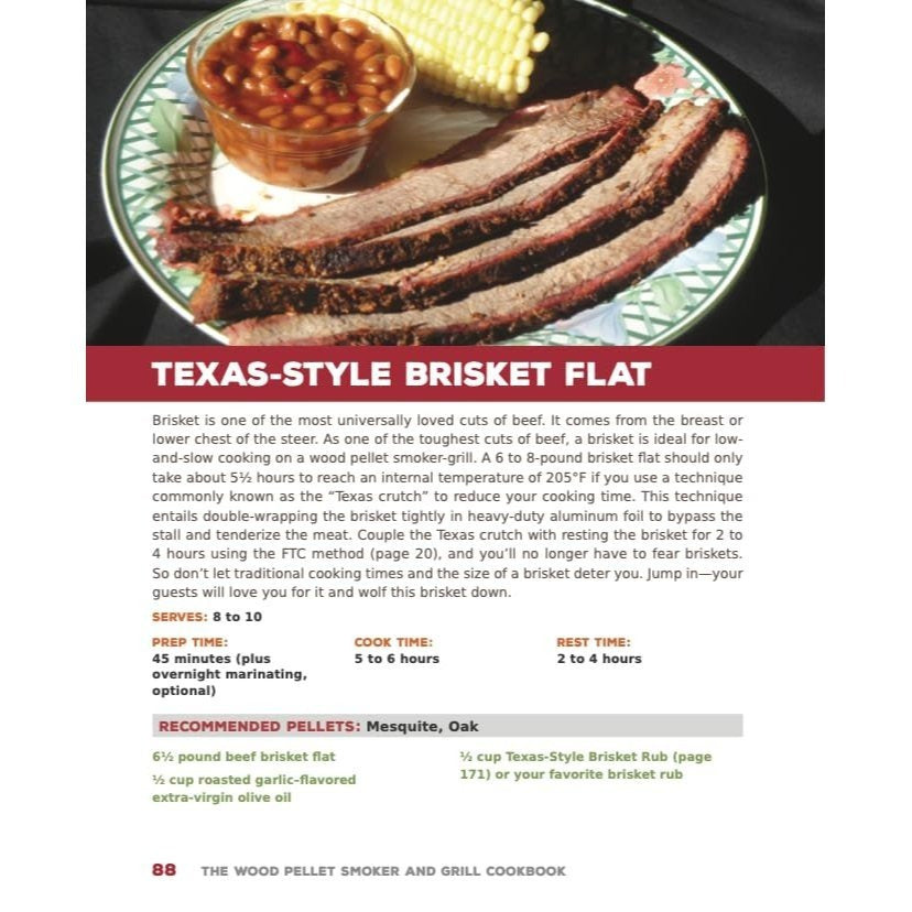 The Wood Pellet Smoker and Grill Cookbook: Recipes and Techniques for the Most Flavorful and Delicious Barbecue