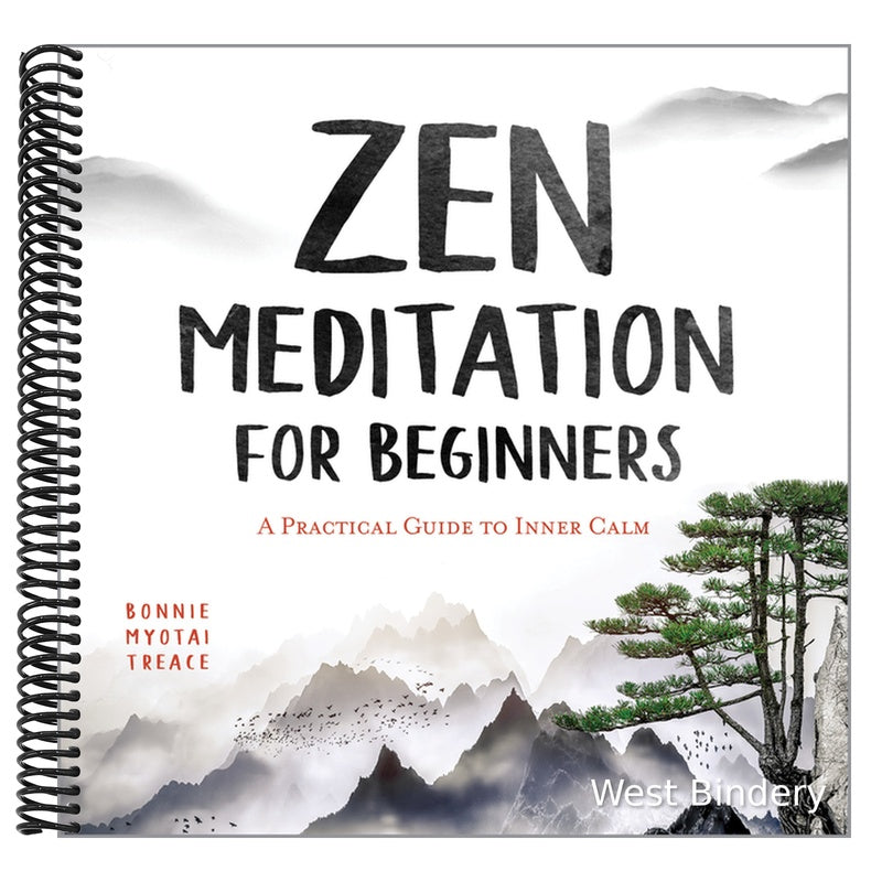 Zen Meditation for Beginners: A Practical Guide to Inner Calm