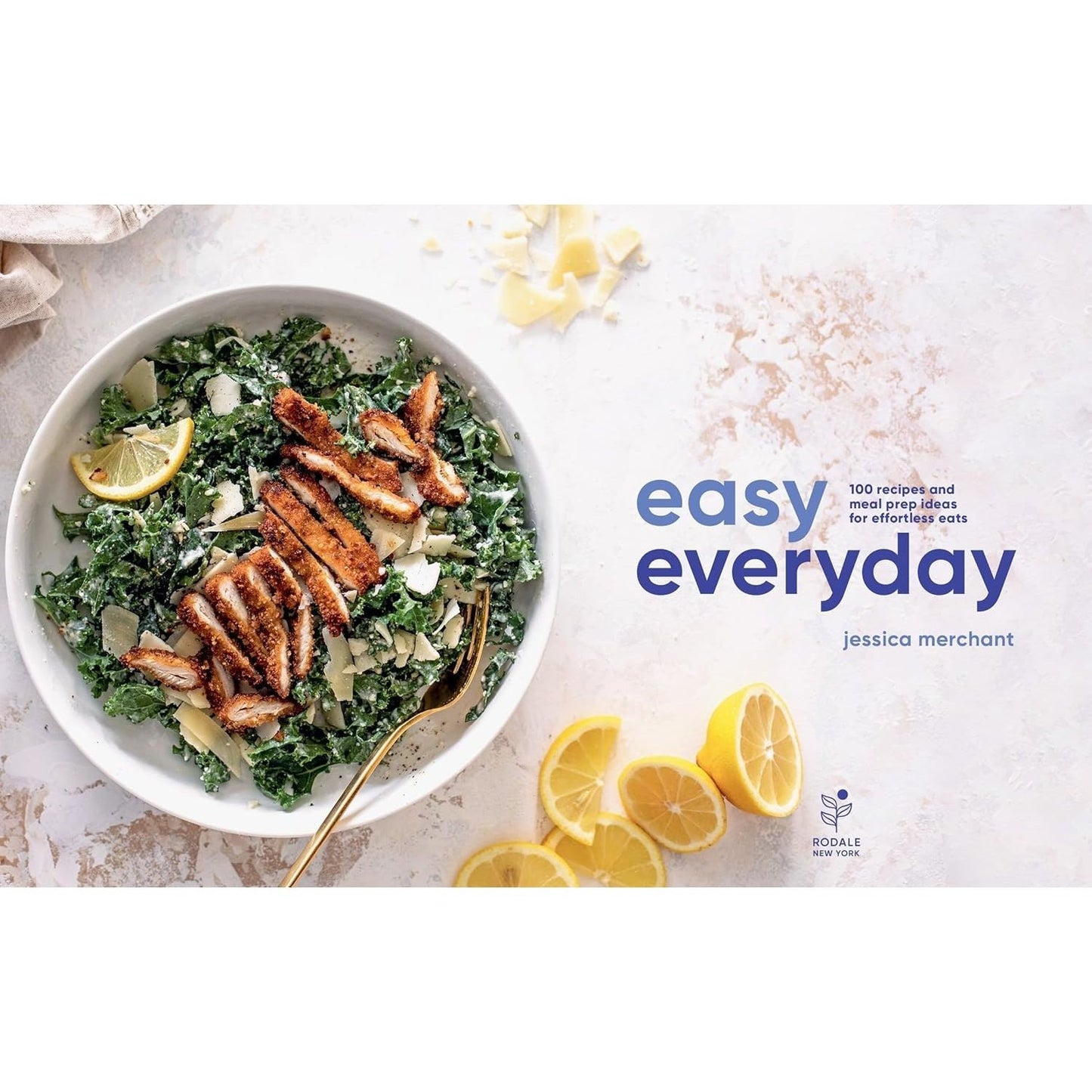 Easy Everyday: 100 Recipes and Meal Prep Ideas for Effortless Eats; A Cookbook (Spiral Bound)
