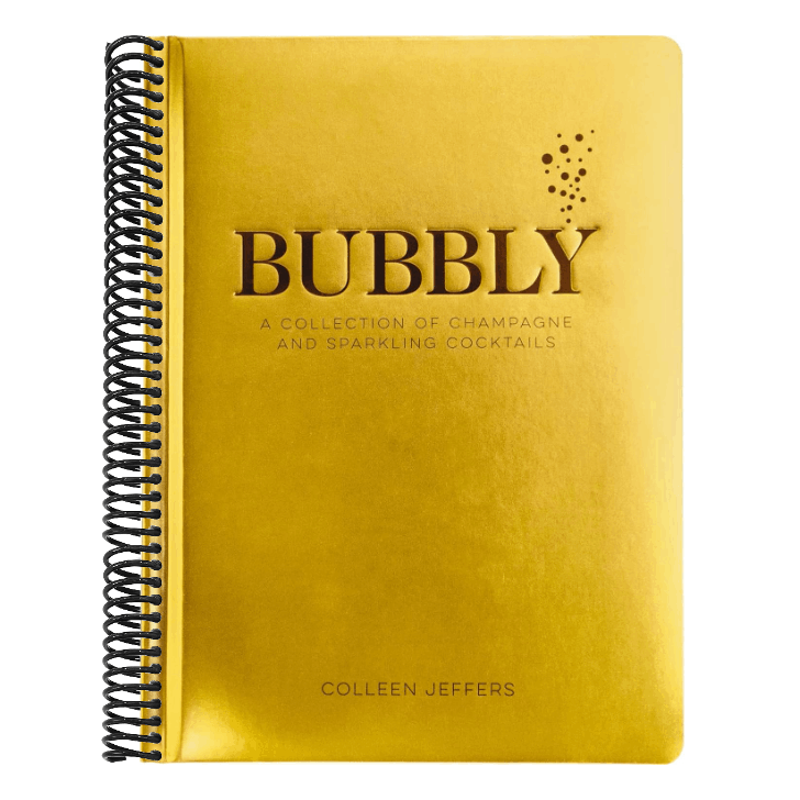 Bubbly: A Collection of Champagne and Sparkling Cocktails